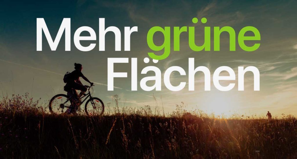 Mehr grüne Flächen